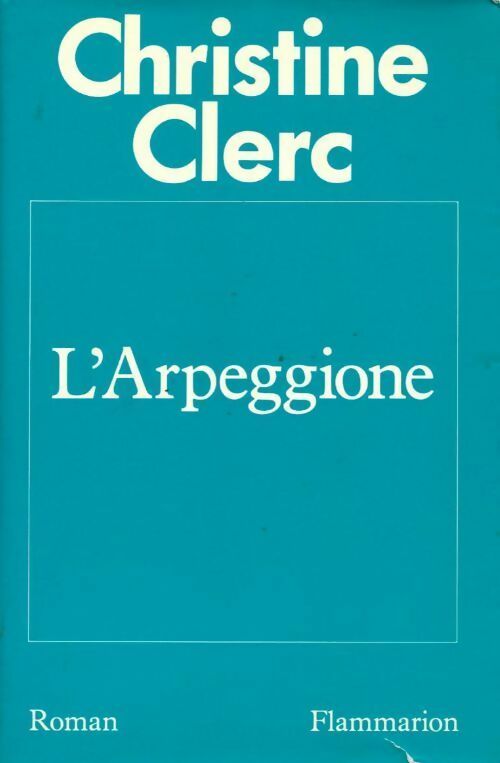 L'Arpeggione - Christine Clerc -  Flammarion GF - Livre