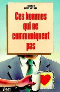 Livrenpoche : Ces hommes qui ne communiquent pas - Steven Naifeh, Gregory White Smith - Livre