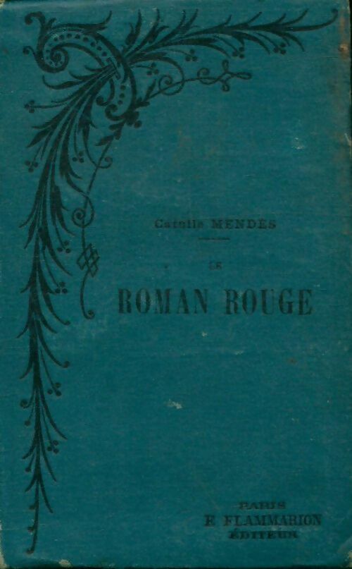 Livrenpoche : Le roman rouge - Catulle Mendès - Livre