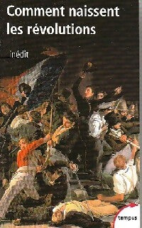 Livrenpoche : Comment naissent les révolutions - Collectif - Livre