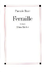 Livrenpoche : Ferraille - Pascale Roze - Livre