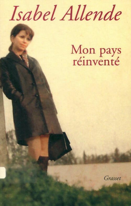 Livrenpoche : Mon pays réinventé - Isabel Allende - Livre