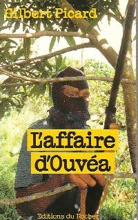 Livrenpoche : L'affaire d'Ouvéa - Gilbert Picard - Livre