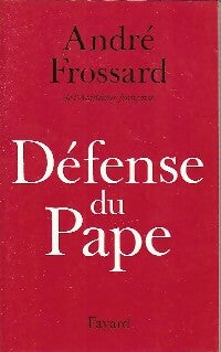 Défense du Pape - André Frossard -  Fayard GF - Livre