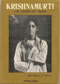 Krishnamurti. les années de l'éveil - Mary Lutyens - Livre