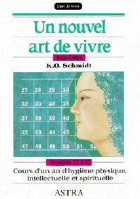 Livrenpoche : Un nouvel art de vivre Tome II - K.O. Schmidt - Livre
