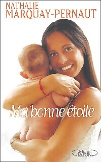 Livrenpoche : Ma bonne étoile - Nathalie Marquay-Pernaut - Livre