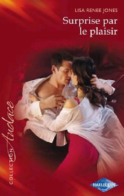 Surprise par le plaisir - Lisa Renée Jones - Livre
