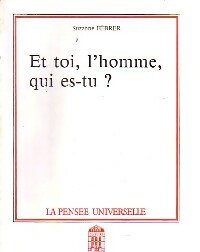 Livrenpoche : Et toi, l'homme, qui es-tu ? - Suzanne Fébrer - Livre