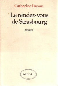 Livrenpoche : Le rendez-vous de Strasbourg - Catherine Paysan - Livre