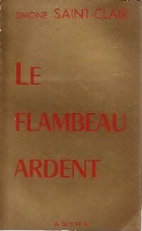 Livrenpoche : Le flambeau ardent - Simone Saint-Clair - Livre