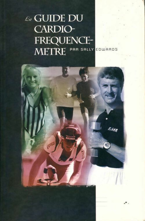Livrenpoche : Le guide du cardiofréquencemètre - Sally Edwards - Livre