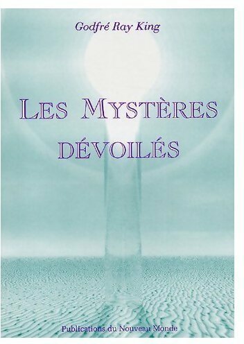 Livrenpoche : Les mystères dévoilés - Godfré Ray King - Livre