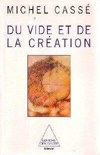 Livrenpoche : Du vide et de la création - Michel Cassé - Livre