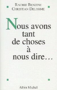 Livrenpoche : Nous avons tant de choses à nous dire - Rachid Benzine, Christian Delorme - Livre