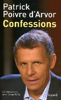 Livrenpoche : Confessions - Patrick Poivre d'Arvor - Livre
