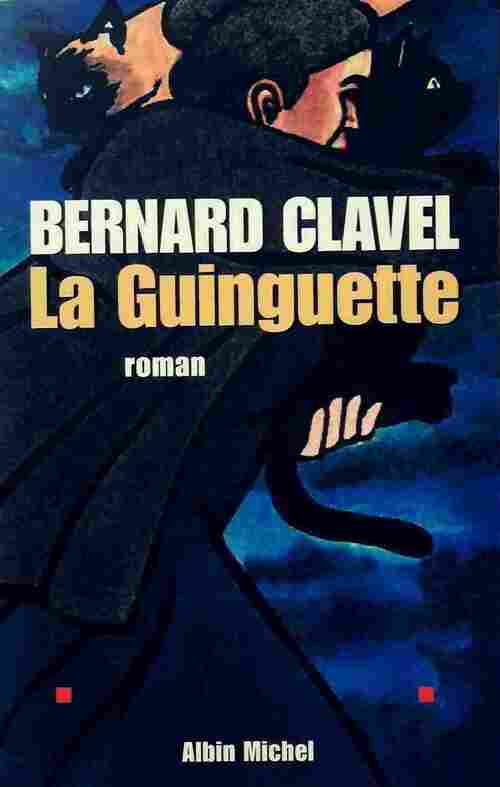 Livrenpoche : La guinguette - Bernard Clavel - Livre