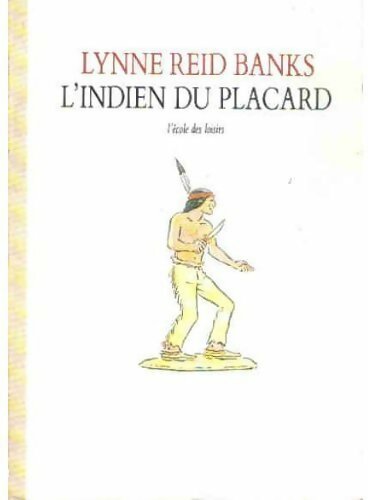 Livrenpoche : L'indien du placard - Banks Lynne Reid - Livre