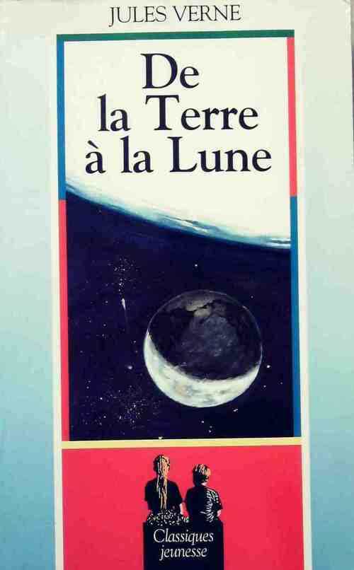 Livrenpoche : De la terre à la lune - Verne Jules - Livre