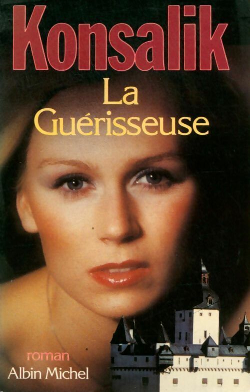 Livrenpoche : La guérisseuse - Heinz G. Konsalik - Livre