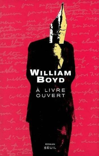 Livrenpoche : A livre ouvert - William Boyd - Livre