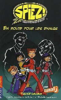 Livrenpoche : Spiez ! Tome V : En route pour les ennuis - Pascale Lecoeur - Livre