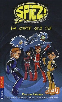 Livrenpoche : Spiez ! Tome I : La carte qui tue - Pascale Lecoeur - Livre