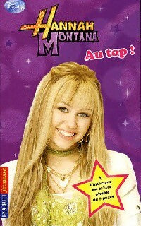 Livrenpoche : Hannah Montana Tome IX : Au top - Laurie McElroy - Livre