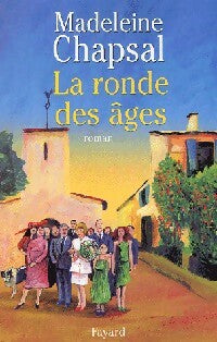 Livrenpoche : La ronde des âges - Madeleine Chapsal - Livre