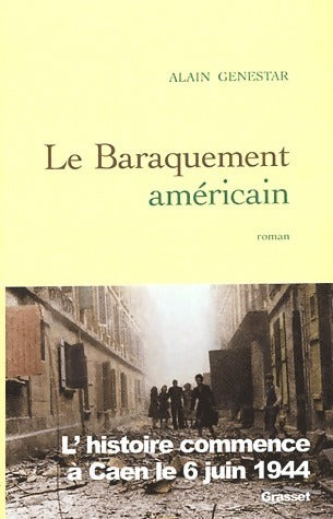 Livrenpoche : Le baraquement américain - Alain Genestar - Livre