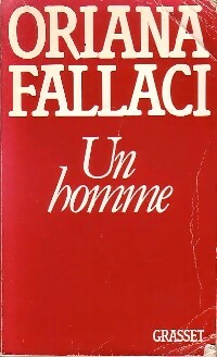Un homme - Oriana Fallaci -  Grasset GF - Livre