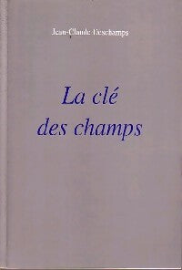 Livrenpoche : La clé des champs - Jean-Claude Deschamps - Livre