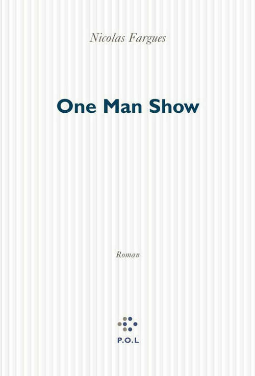 One man show - Nicolas Fargues -  POL GF - Livre