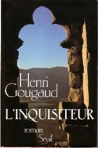 L'Inquisiteur - Henri Gougaud -  Seuil GF - Livre