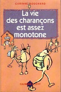Livrenpoche : La vie des charançons est assez monotone - Corinne Bouchard - Livre