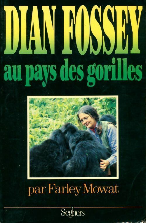 Livrenpoche : Dian Fossey au pays des gorilles - Farley Mowat - Livre