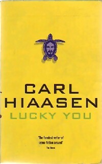 Livrenpoche : Lucky you - Carl Hiaasen - Livre