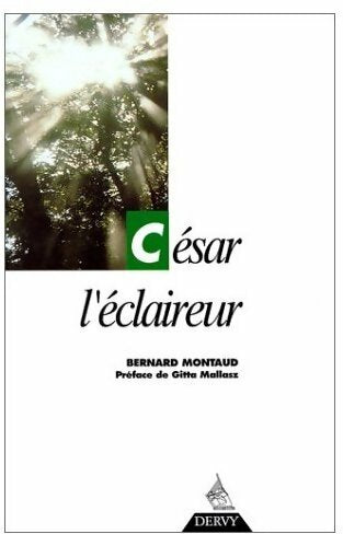 César l'éclaireur - Bernard Montaud -  Dervy GF - Livre