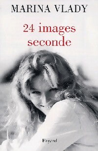 Livrenpoche : 24 Images seconde - Marina Valdy - Livre