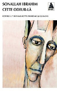 Livrenpoche : Cette odeur-là - Sonallah Ibrahim - Livre