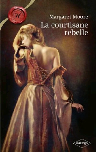 Livrenpoche : La courtisane rebelle - Margaret Moore - Livre