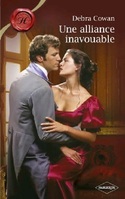 Une alliance inavouable - Debra Cowan - Livre