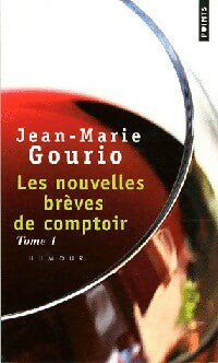 Livrenpoche : Les nouvelles brèves de comptoir Tome I  - Jean-Marie Gourio - Livre