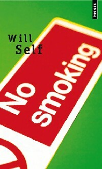 Livrenpoche : No smoking - Will Self - Livre
