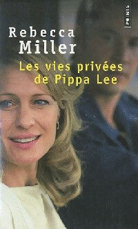 Livrenpoche : Les vies privées de Pippa Lee - Rebecca Miller - Livre