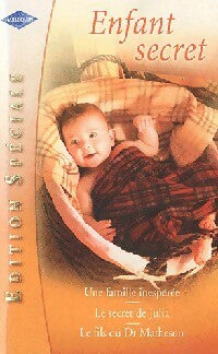 Livrenpoche : Une famille inespérée / Le secret de Julia / Le fils du Dr Matherson - Cathy Williams, Rebecca Lang, Elizabeth Power - Livre