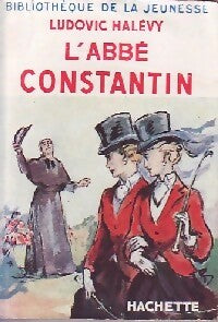 Livrenpoche : L'Abbé Constantin - Ludovic Halévy - Livre
