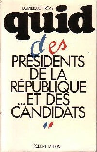 Livrenpoche : Quid des présidents de la République... Et des candidats - Dominique Frémy - Livre