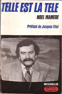 Livrenpoche : Telle est la télé - Noël Mamère - Livre