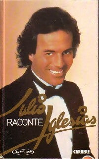 Livrenpoche : Julio raconte Iglesias - Julio Iglesias - Livre